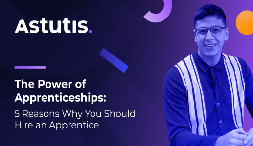 The Power of Apprenticeships: 5 Reasons Why You Should Hire an Apprentice