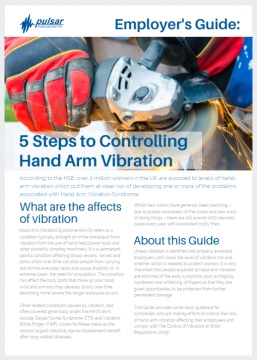 Employers Guide: 5 steps for Controlling Hand Arm Vibration